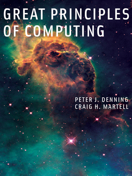 Title details for Great Principles of Computing by Peter J. Denning - Available